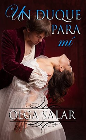 Un duque para mí (Serie Nobles, #1)