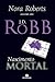 Nascimento mortal by J.D. Robb
