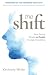 The Shift: How Seeing Peopl...