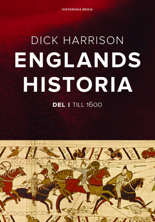 Englands historia:  Från Forntiden till 1600 (Englands historia, #1)