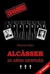 Alcàsser 25 años ...