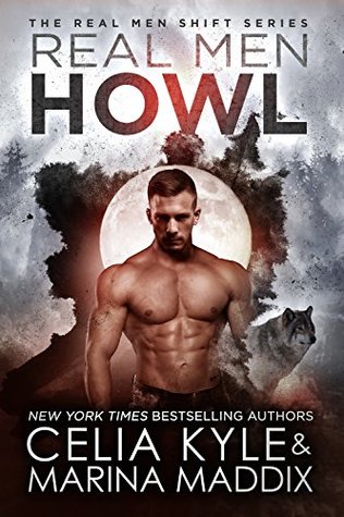 Real Men Howl (Real Men Shift, #1)