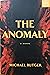 The Anomaly