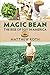 Magic Bean: The Rise of Soy in America