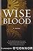 Wise Blood by Flannery O'Connor