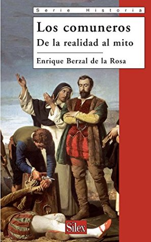 Los comuneros. De la realidad al mito (Paperback)