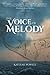 The Voice of Melody by Kaylene Powell