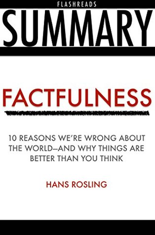 Summary of Factfulness by Hans Rosling (Kindle Edition)