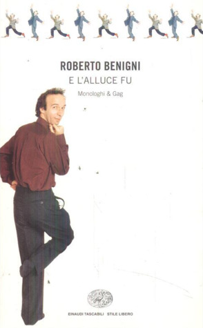 E l'alluce fu. Monologhi & Gag (Paperback)