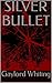 SILVER BULLET (Lance McKnig...