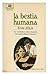 La bestia humana by Émile Zola
