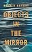 Objects in the Mirror