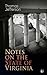Notes on the State of Virginia: A Compilation of Data About the State's Natural Resources, Economy and the Nature of the Good Society