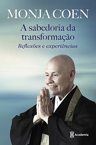 A sabedoria da transformação: Reflexões e experiências - 3ª Edição (Portuguese Edition)
