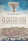 De Recife para Manhattan: Os judeus na formação de Nova York (Portuguese Edition)