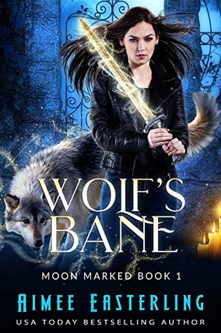 Wolf's Bane (Moon Marked, #1)