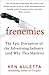 Frenemies: The Epic Disruption of the Advertising Industry (and Why This Matters)