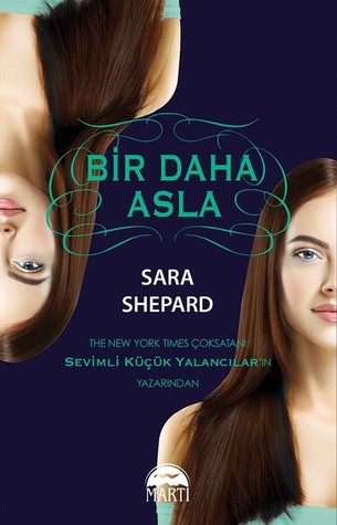 Bir Daha Asla (The Lying Game, #2)