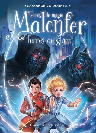 Terres de glace (Malenfer, Terres de Magie, #5)