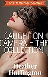 FFM: Caught on Camera - The collection: A First Time FFM Menage FFM: Caught on Camera - The collection: A First Time FFM Menage
