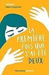 La première fois que j'ai été deux by Bertrand Jullien-Nogarède
