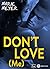 Don't Love (Me)