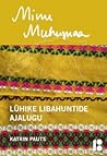 Minu Muhumaa. Lüh...