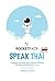 Speak Thai: The Easiest Way...