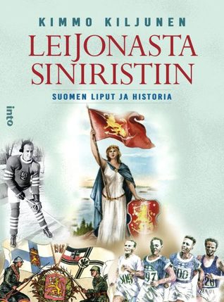 Leijonasta siniristiin Suomen liput ja historia