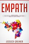 Empath: Understanding Your Gift, Protecting your Energy and Finding Peace in a Chaotic World
