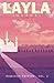 The Layla Journal by Rabab Jafri