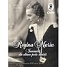 Regina Maria - Însemnări din ultima parte a vieții