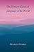 The Primary Classical Langu...