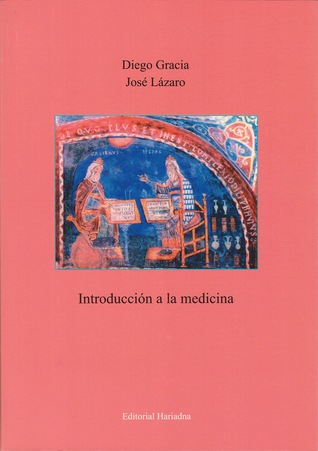 Introducción a la medicina. Historia, teoría, terminología y documentación