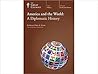 America and the World: A Diplomatic History