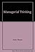 Managerial Thinking: An Int...