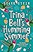 Trina Bell's Humming Summer