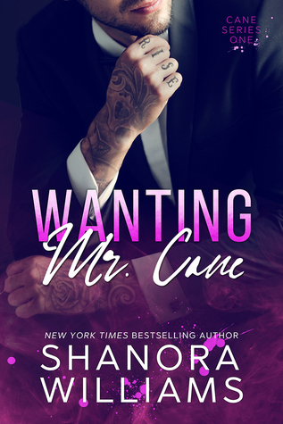 Wanting Mr. Cane (Cane #1)