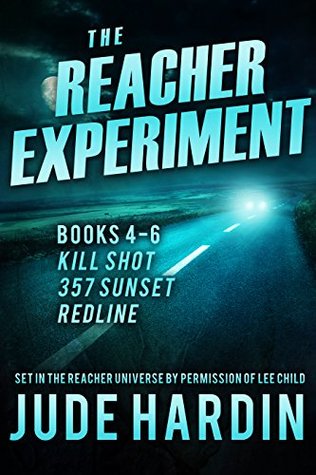 The Jack Reacher Experiment Books 4-6 (A Reacher Universe Collection Volume 2)