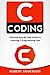 C coding: Ultimate Step-By-Step Guide To Learning C Programming Fast