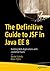 The Definitive Guide to JSF in Java EE 8: Building Web Applications with JavaServer Faces