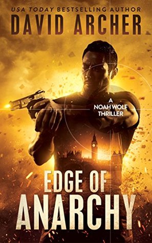 Edge of Anarchy  (Noah Wolf #11)