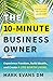 The 10-Minute Business Owne...