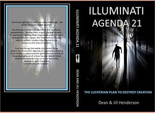Illuminati Agenda 21: The Luciferian Plan to Destroy Creation (Kindle Edition)