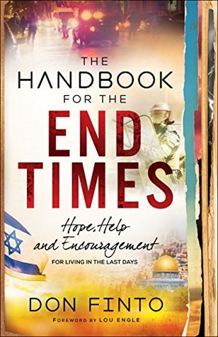 The Handbook for the End Times: Hope, Help and Encouragement for Living in the Last Days (Kindle Edition)