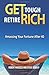 Get Tough Retire Rich: Amas...
