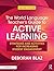 The World Language Teacher's Guide to Active Learning: Strategies and Activities for Increasing Student Engagement