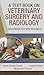 A Textbook on Veterinary Surgery & Radiology by Samit Kumar Nandi