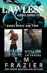 Lawless & Soulless by T.M. Frazier Lawless & Soulless by T.M. Frazier
