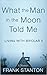 What the Man in the Moon Told Me by Frank Stanton What the Man in the Moon Told Me by Frank Stanton